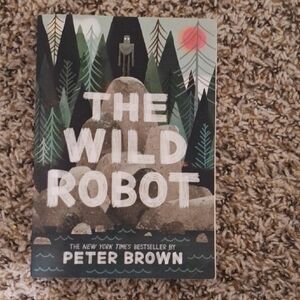 The Wild Robot by - Peter Brown